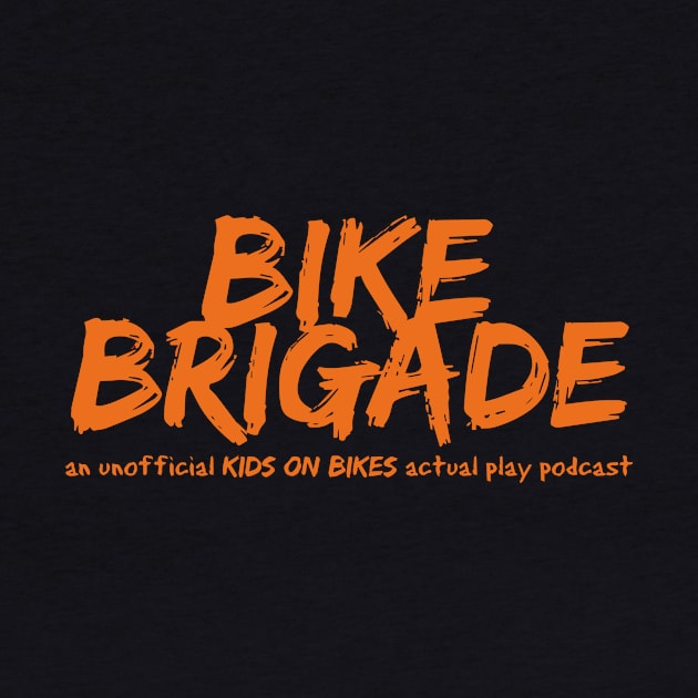 Bike Brigade in Orange by bikebrigadepodcast